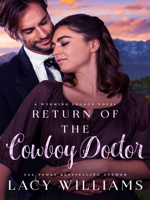 Title details for Return of the Cowboy Doctor by Lacy Williams - Wait list